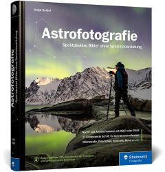 Astrofotografie: Spektakul&auml;re Bilder ohne Spezialausr&uuml;stung